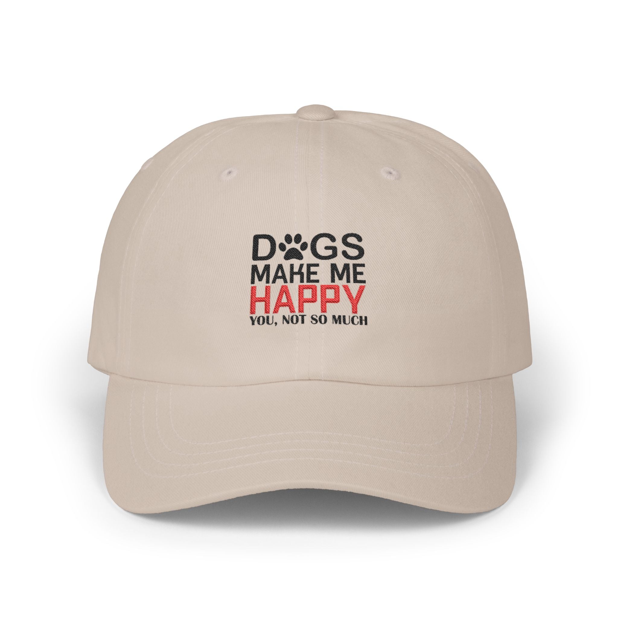 Dad Cap — "Dogs Make Me Happy (You, Not So Much)" Embroidered Hat