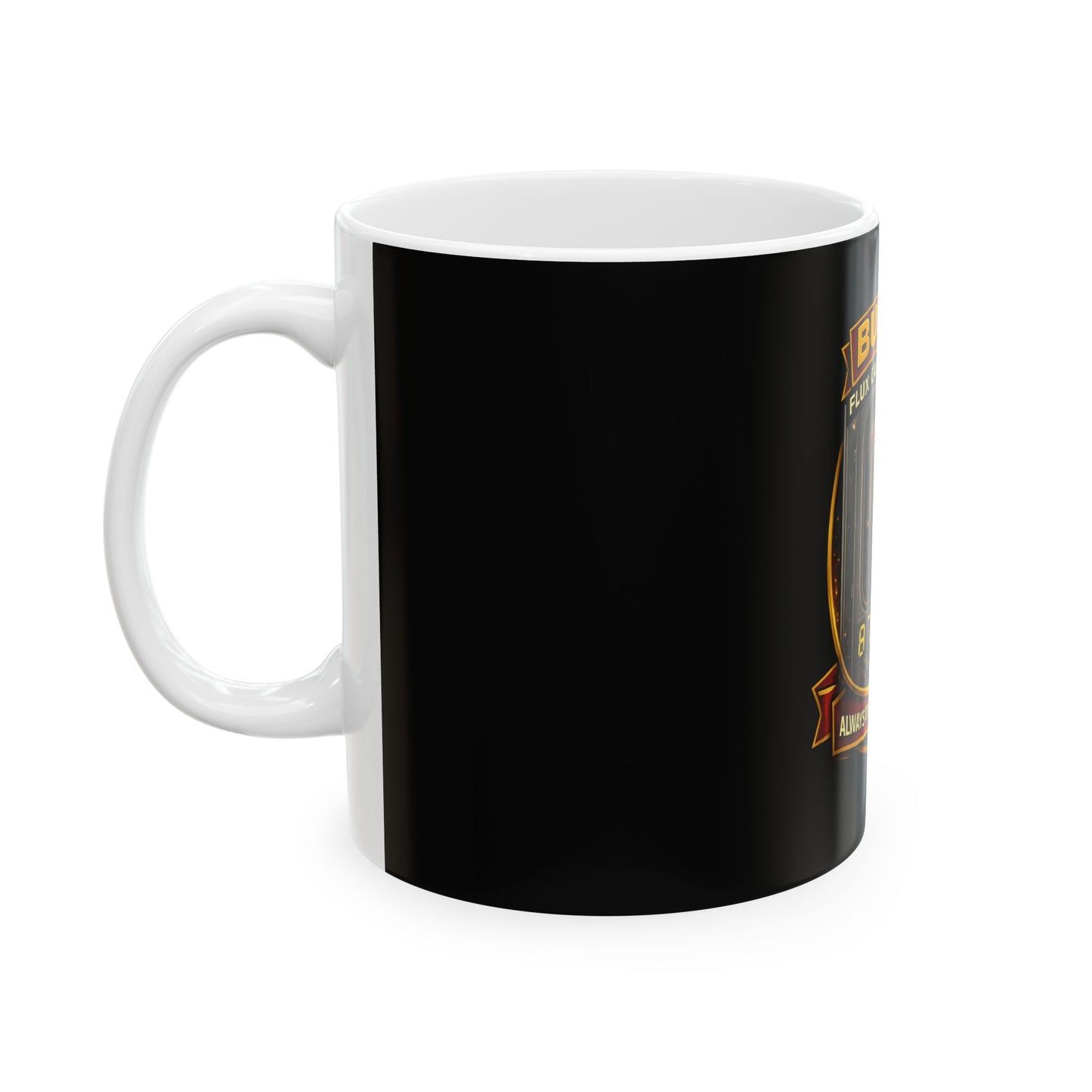 Bubba's Flux Capacitor Repair Coffee Mug — 'Always On Time Guaranteed'
