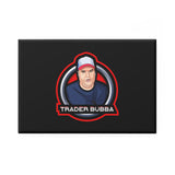 Trader Bubba Magnet!  (1 & 10 pcs)