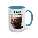 Chuck Schumer Coffee Mug!