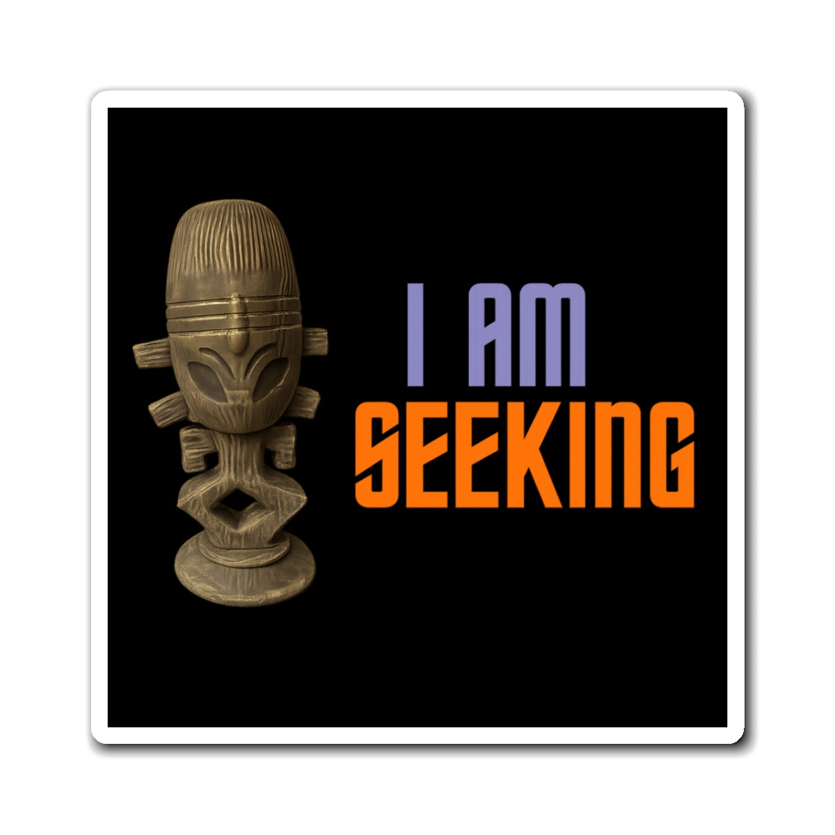 I Am Seeking Jamaharon Magnet