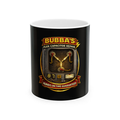 Bubba's Flux Capacitor Repair Coffee Mug — 'Always On Time Guaranteed'
