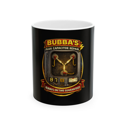 Bubba's Flux Capacitor Repair Coffee Mug — 'Always On Time Guaranteed'